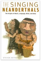 The Singing Neanderthals by Steven Mithen